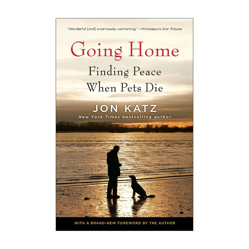 英文原版 going home 回家 宠物死后寻找安宁指南 jon katz 英文版