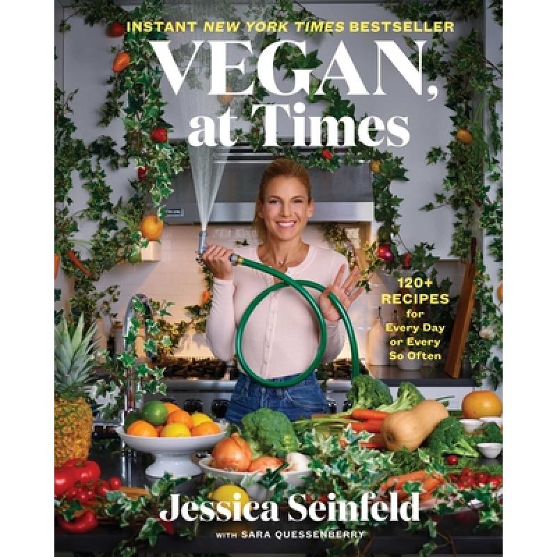 预订 Vegan, at Times: 120+ Recipes for Every Day ...
