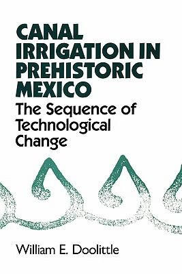 预订 canal irrigation in prehistoric mexico: the seq