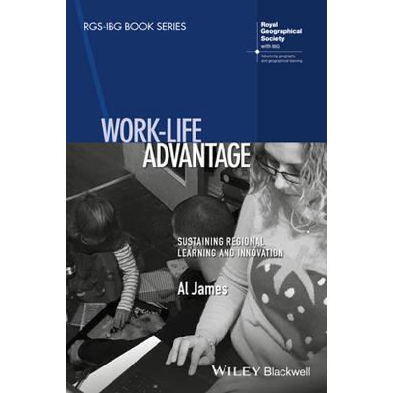 预订work-life advantage:sustaining regional learning and