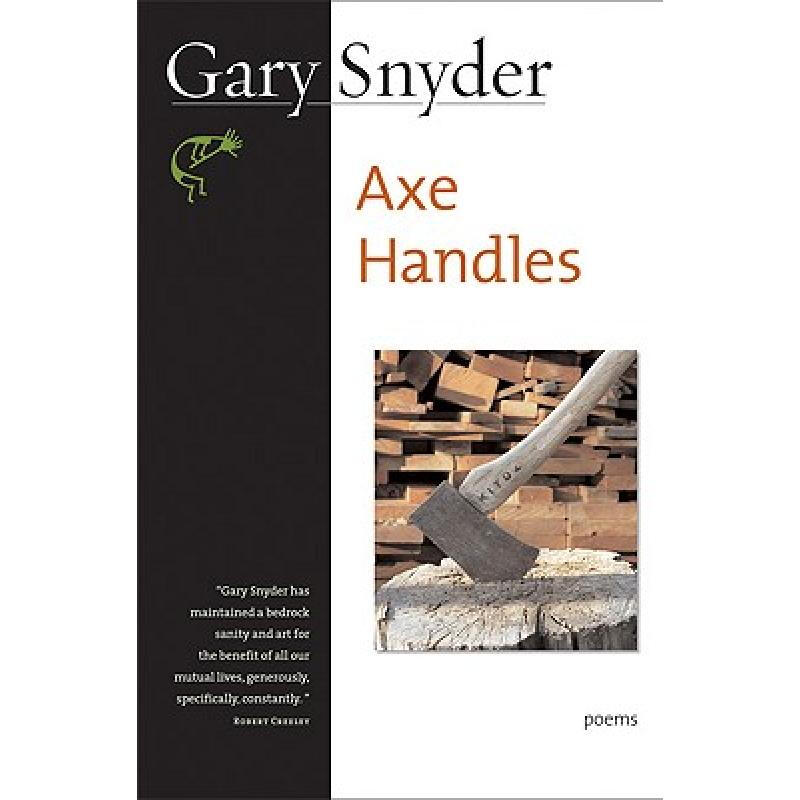 axe handles: poems 英文原版 gary snyder