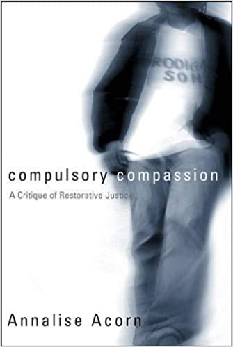 预订 compulsory compassion: a critique of restorativ