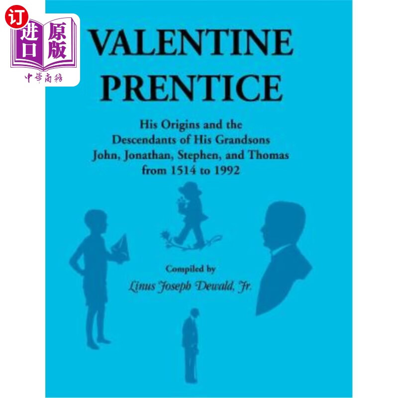海外直订valentine prentice: his origins and the descendants of