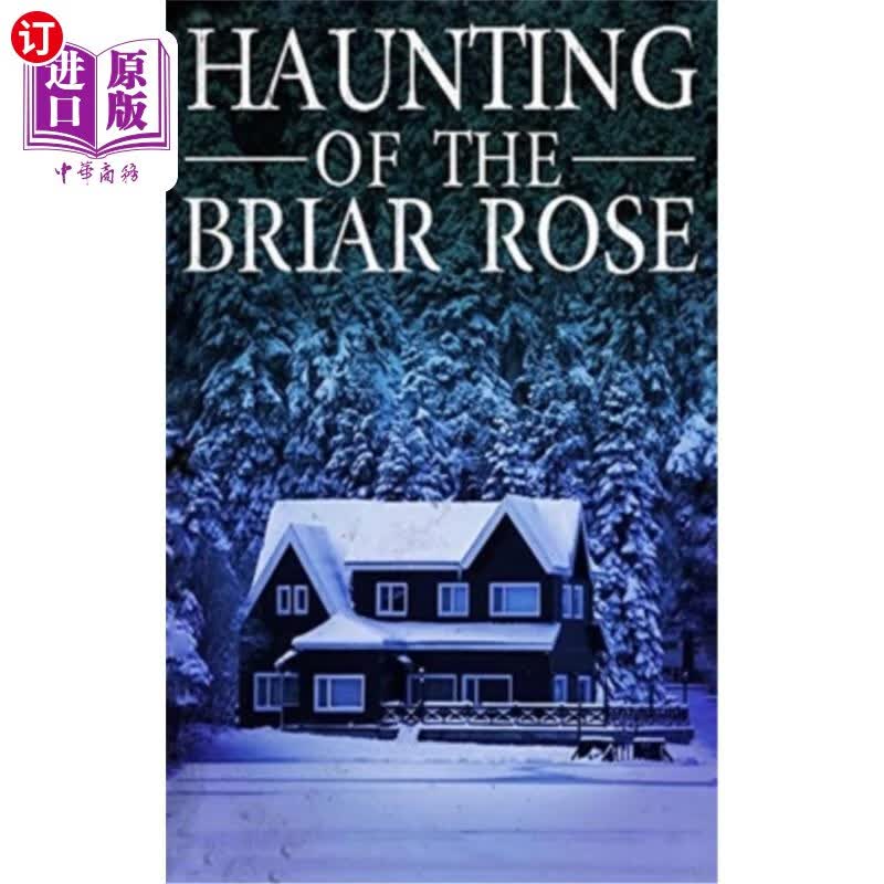 【中商海外直订】the haunting of the briar rose 荆棘玫瑰的萦绕