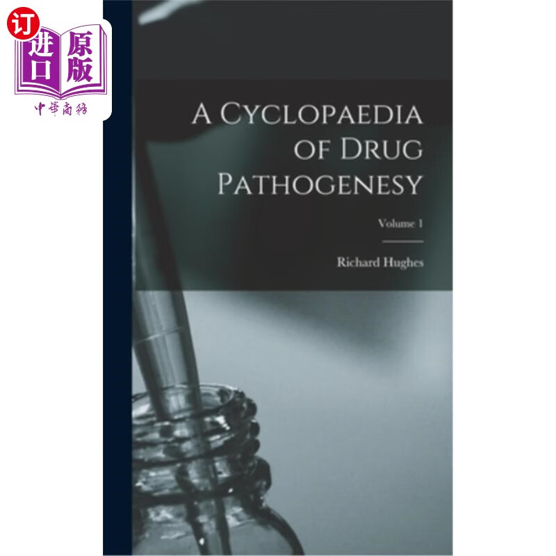 海外直订医药图书a cyclopaedia of drug pathogenesy; volume 1