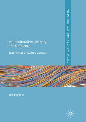 预订multiculturalism, identity and difference: exper