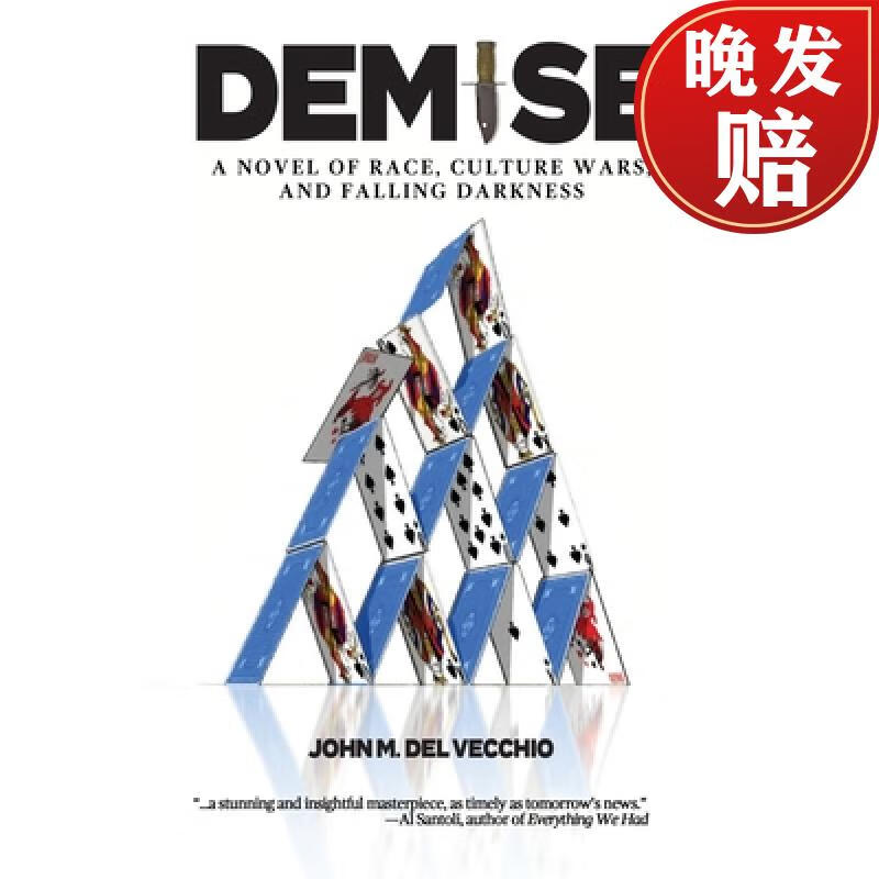【4周达】demise: a novel of race, culture wars, and falling