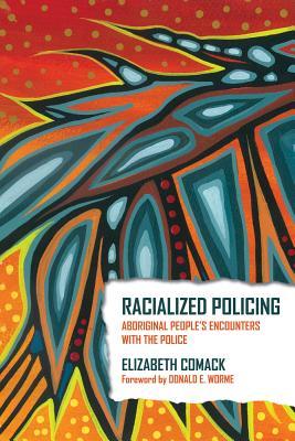 预订racialized policing: aboriginal peoples encount