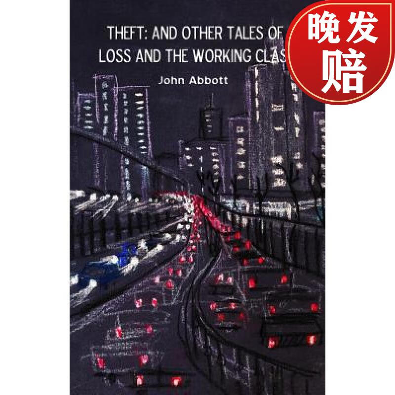 【4周达】theft: and other tales of loss and the working class