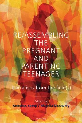 预订re/assembling the pregnant and parenting teenage