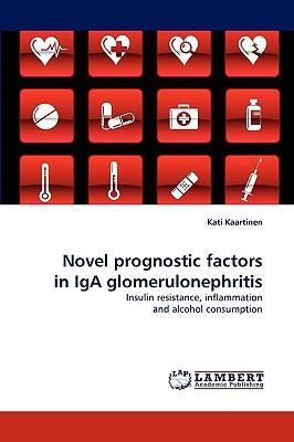 预订novel prognostic factors in iga glomerulonephrit