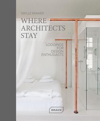 预订where architects stay: lodgings for design enthu