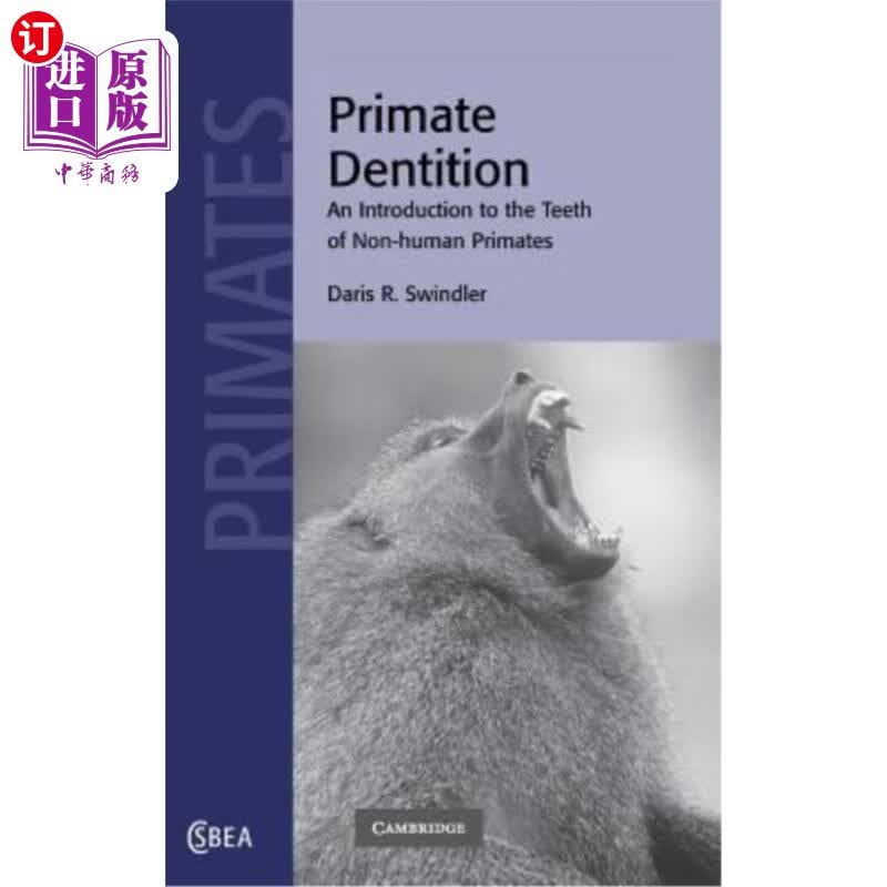 海外直订primate dentition 灵长类动物的牙齿