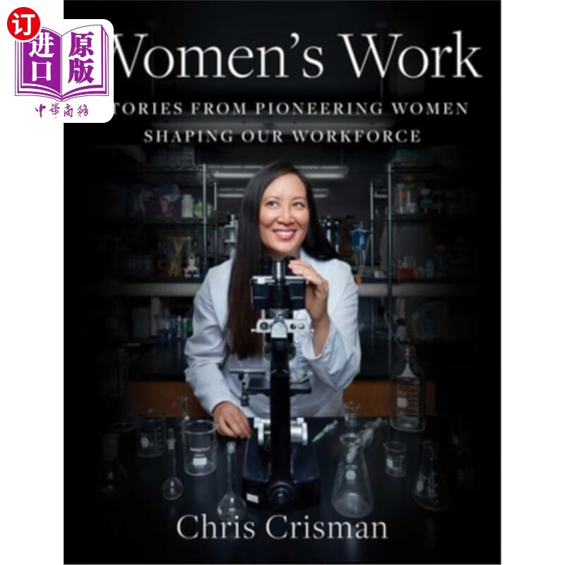 海外直订womens work: stories from pioneering women shaping our