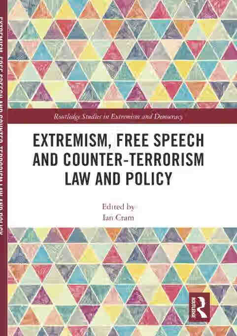 预售 按需印刷 extremism, free speech and counter terrorism law