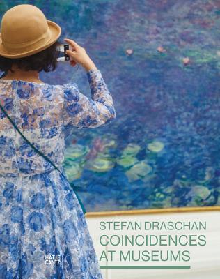 预订coincidences at museums: by stefan draschan