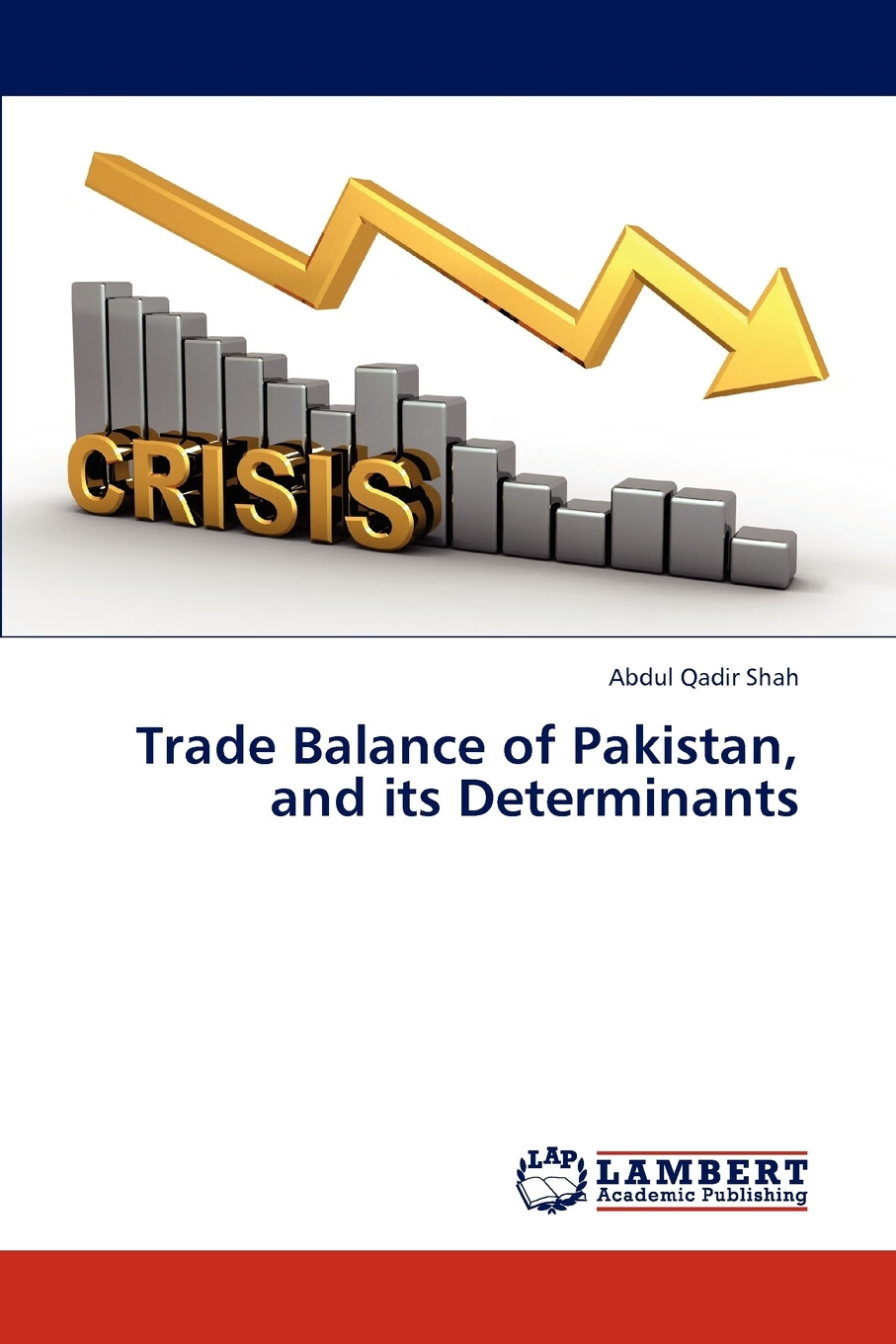 【预售 按需印刷】trade balance of pakistan, and its determinants