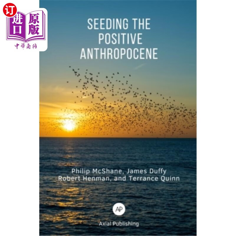 海外直订seeding the positive anthropocene 播种积极的人类纪