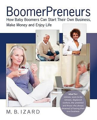 预订 boomerpreneurs: how baby boomers can start thei