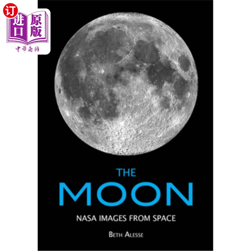 海外直订the moon: nasa images from space 月球:美国宇航局从太空