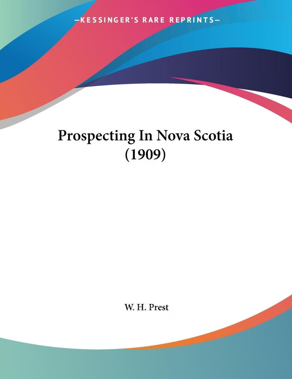 【2周达】【预售 按需印刷】prospecting in nova scotia (1909)