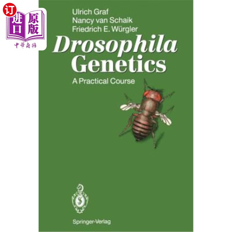 海外直订drosophila genetics: a practical course 果蝇遗传学:一门
