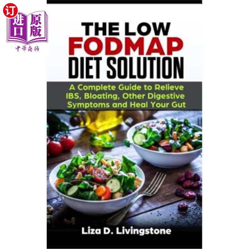海外直订医药图书The Low Fodmap Diet Solution: A Complete Guide to Relieve Ibs, Bloatin 低FODMAP饮食解决方案：减轻IBS、腹怎么看?