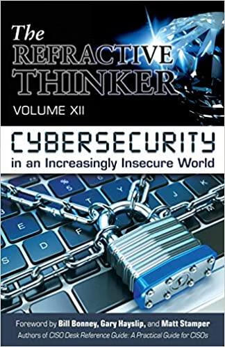 refractive thinker(r): vol xii: cybersecurity in an increasingly