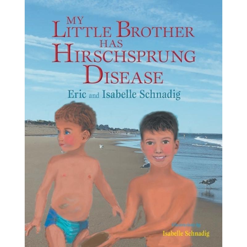 little brother,higherbrother 预订 my little brother has hirschsprung disease