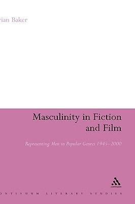 预订masculinity in fiction and film: representing men in popular
