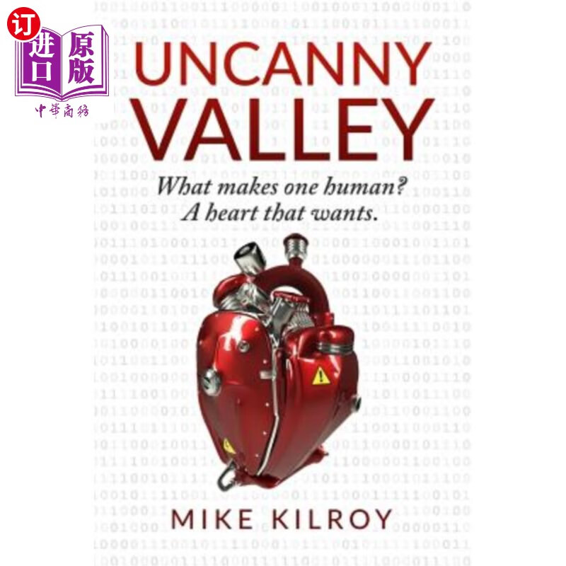 海外直订uncanny valley: a heart that wants 神秘谷:一颗想要