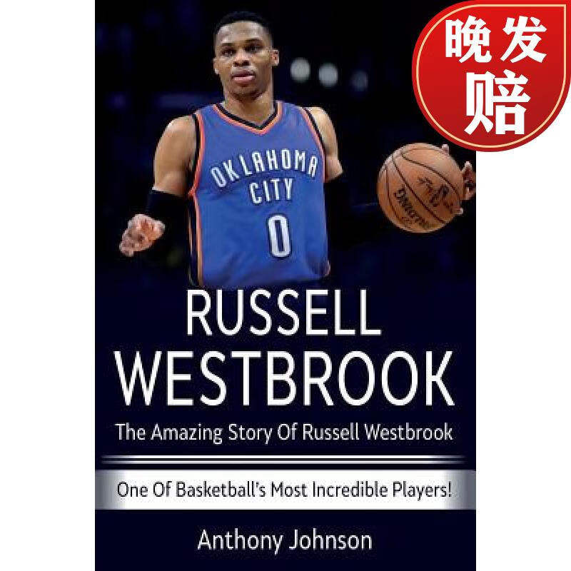【4周达】russell westbrook: the amazing story of russell