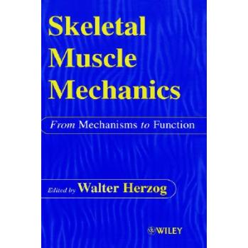 预订 skeletal muscle mechanics - from mechanisms to function