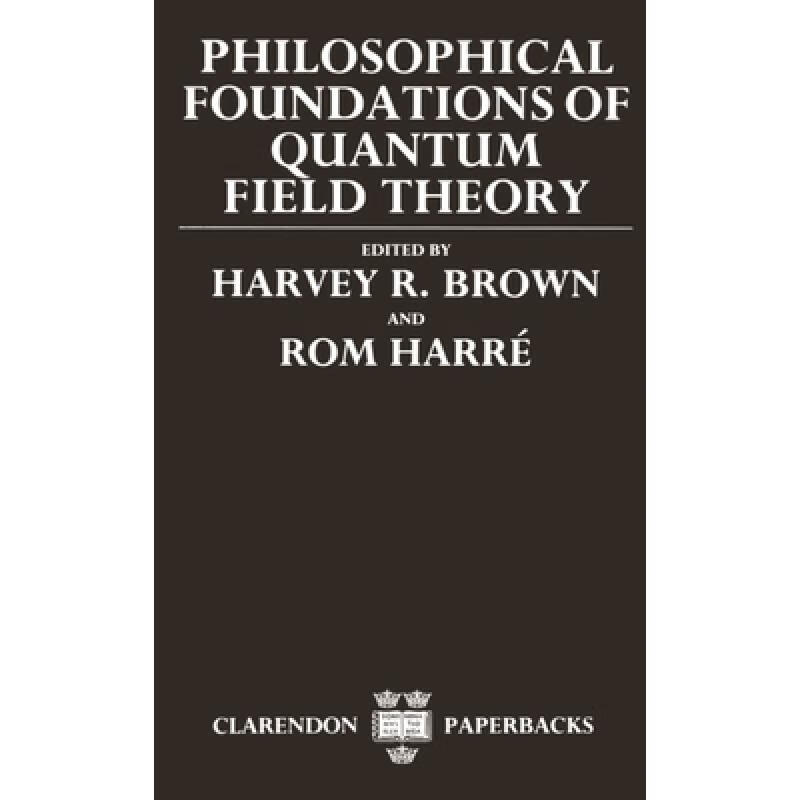 预订 Philosophical Foundations of Quantum Field T...