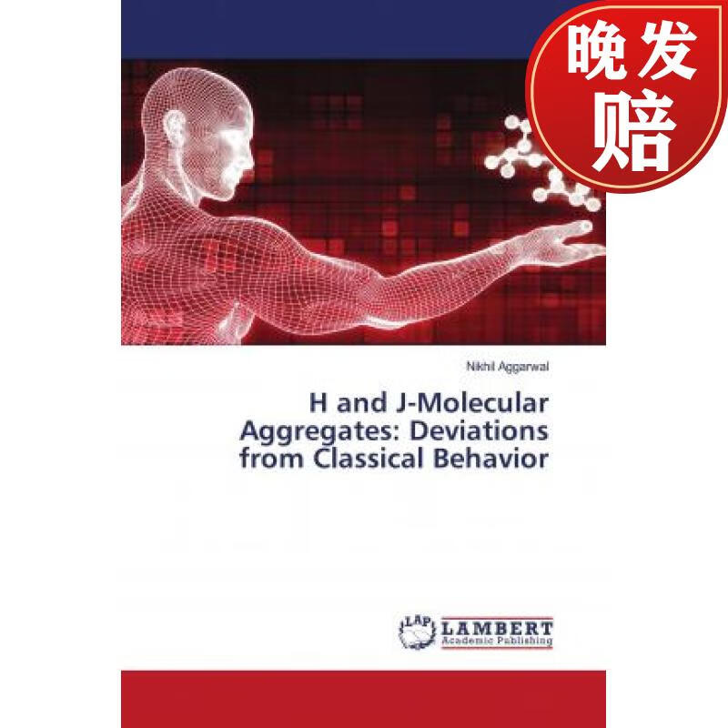【4周达】h and j-molecular aggregates: deviations from classical