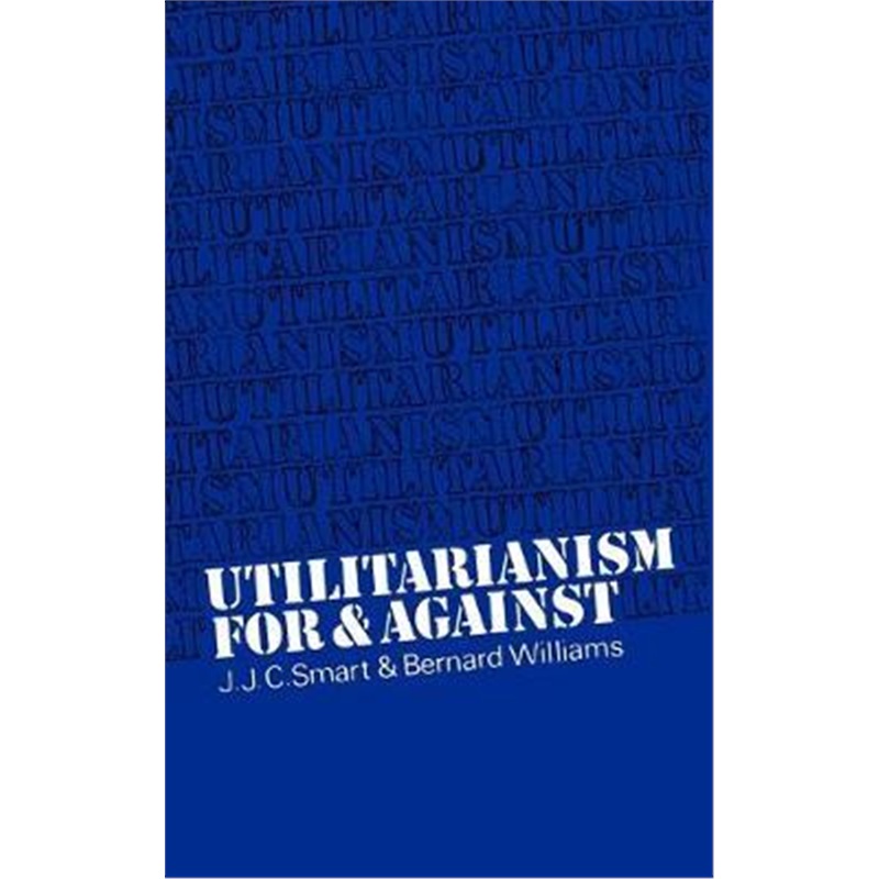 预订utilitarianism:for and against