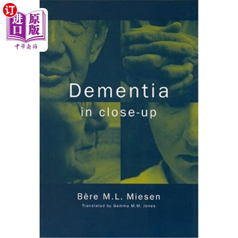 海外直订dementia in close-up: understanding and caring for
