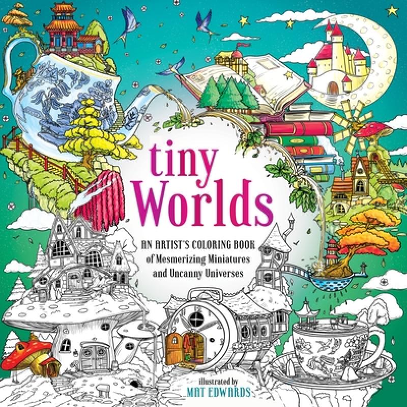 预订 Tiny Worlds: An Artist's Coloring Book of Mesmerizing Miniatures and Uncanny Universes高性价比高么？