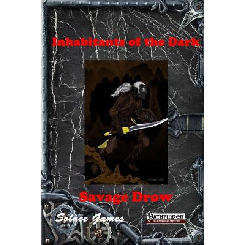 预订 Inhabitants of the Dark: Savage Drow