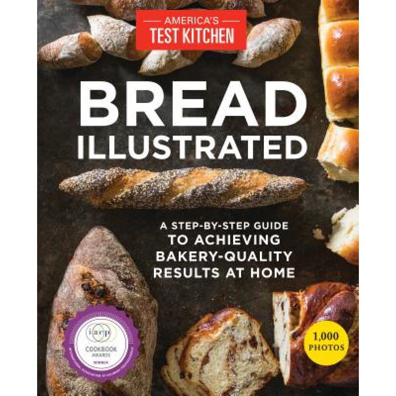 预订 Bread Illustrated: A Step-By-Step Guide to A...
