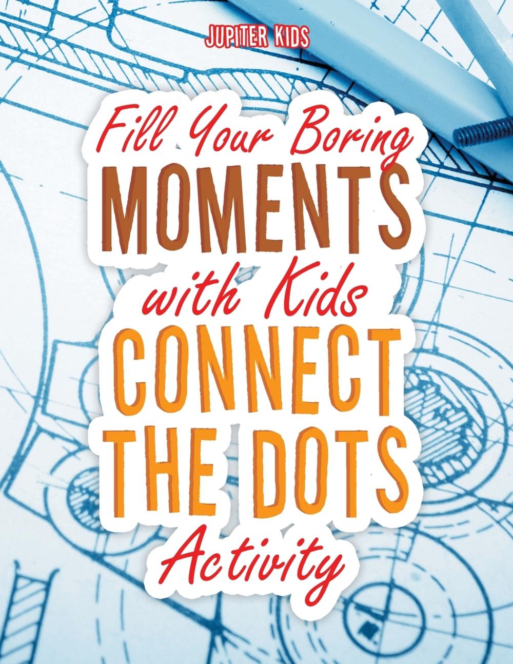 预售 按需印刷fill your boring moments with kids connect the dots