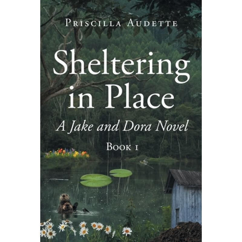 【4周达】sheltering in place: a jake and dora novel