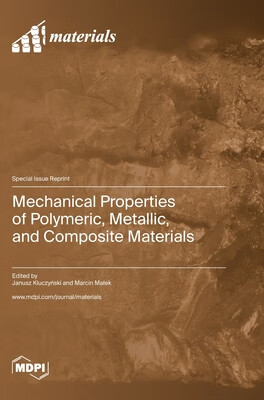 预订 Mechanical Properties of Polymeric, Metallic, and Composite Materials