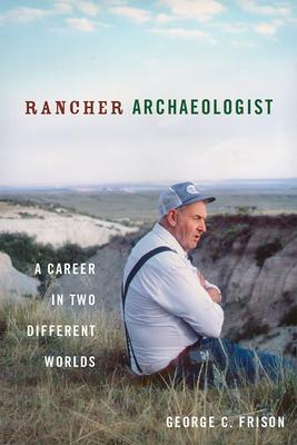 预订rancher archaeologist: a career in two different