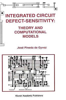 Integrated Circuit Defect-Sensitivity: Theory and Computational Models
