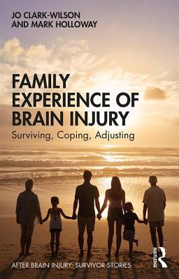 预订family experience of brain injury: surviving, co