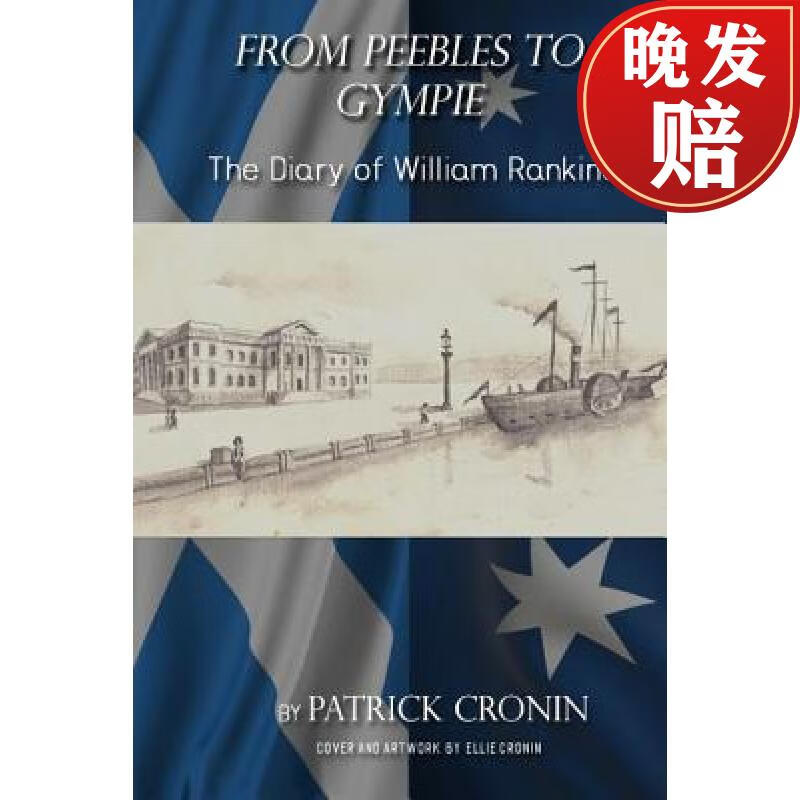 【4周达】from peebles to gympie: the diary of william rankine