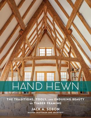 预订hand hewn: the traditions, tools, and enduring b