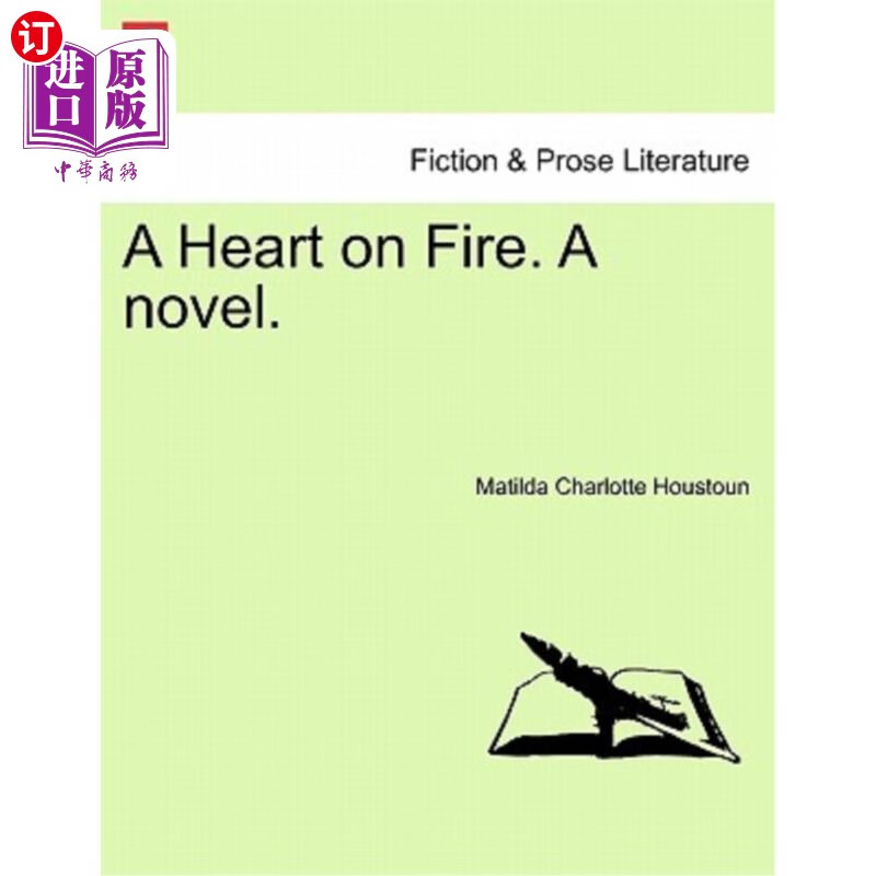 海外直订a heart on fire. a novel. 一颗燃烧的心.一本小说.