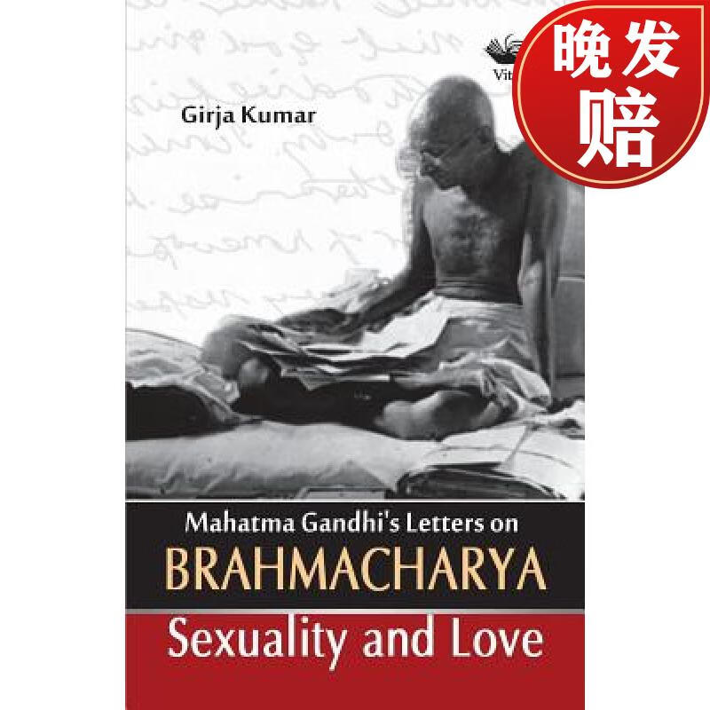 预订 mahatma gandhis letters on brahmacharya sexuality and love